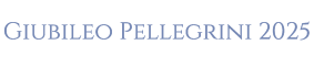 Giubileo Pellegrini 2025